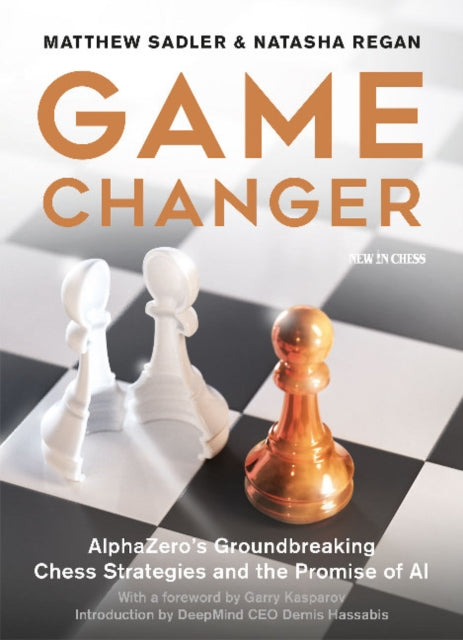 Game Changer - AlphaZero's Groundbreaking Chess Strategies and the Promise of AI