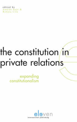 The Constitution in Private Relations: Expanding Constitutionalism