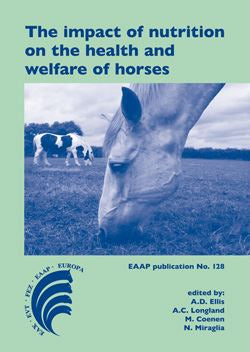 The impact of nutrition on the health and welfare of horses - eaap128