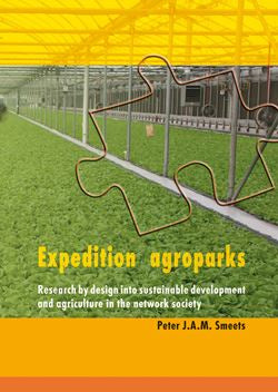 Expedition Agroparks: Research by design into sustainable development and agriculture in the network society