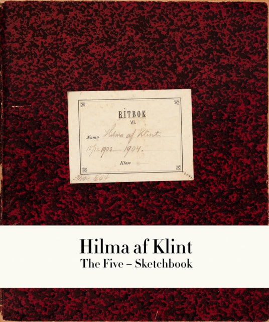 Hilma af Klint : The Five Notebook 1