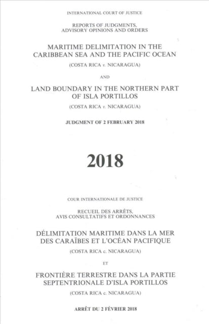 Maritime delimitation in the Caribbean Sea and the Pacific Ocean (Costa Rica v. Nicaragua) land boundary in the northern part of Isla Portillos