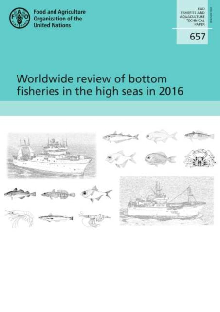 Worldwide review of bottom fisheries in the high seas in 2016