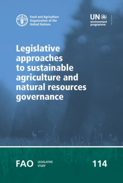 Legislative approaches to sustainable agriculture and natural resources governance
