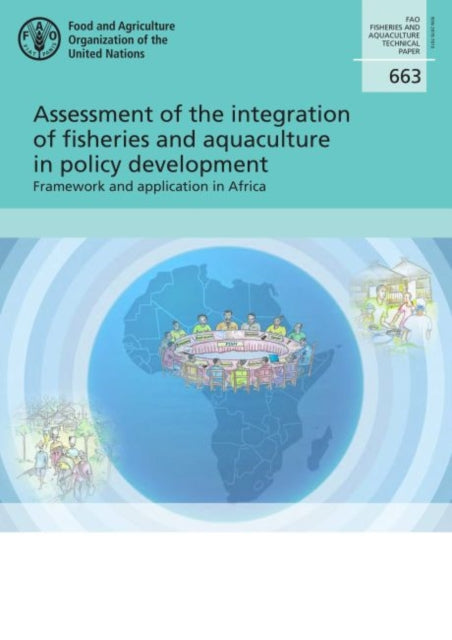 Assessment of the integration of fisheries and aquaculture in policy development - Framework and application in Africa