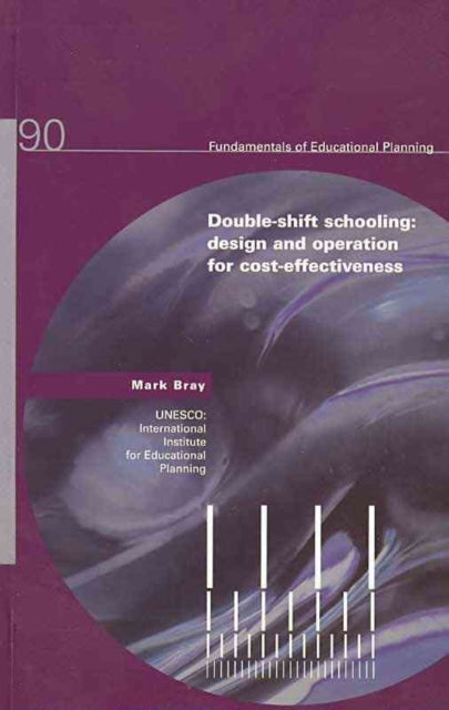 Double-shift Schooling: Design and Operation for Cost-effectiveness