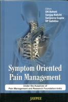 SYMPTOM ORIENTED PAIN MANAGEMENT