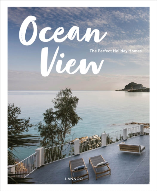 Ocean View - The Perfect Holiday Homes; Nature Retreats Vol. II