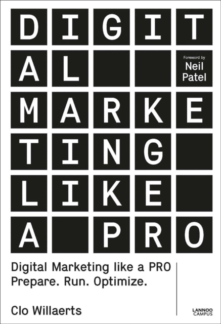 Digital Marketing like a PRO - Prepare. Run. Optimize.