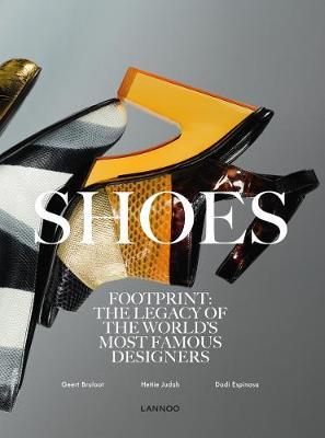 Shoes - Footprint: The Legacy of the World's Most Famous Designers