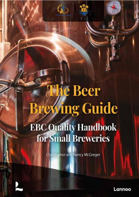 The Beer Brewing Guide - The EBC Quality Handbook for Small Breweries