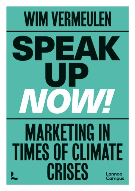 Speak up now! - Marketing in times of climate crises