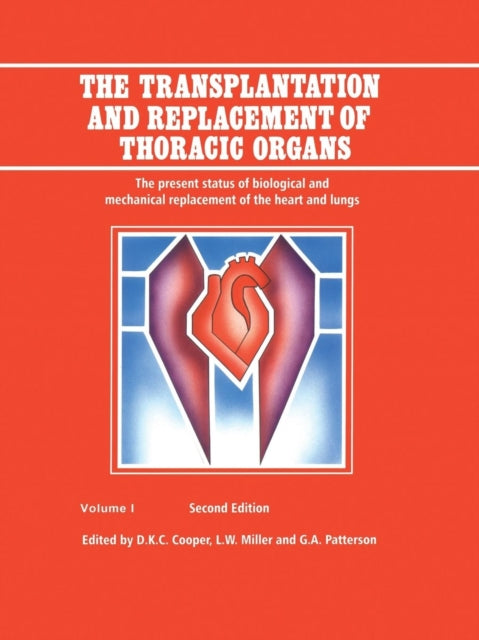 Transplantation and Replacement of Thoracic Organs