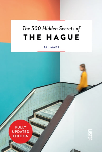 500 Hidden Secrets of The Hague