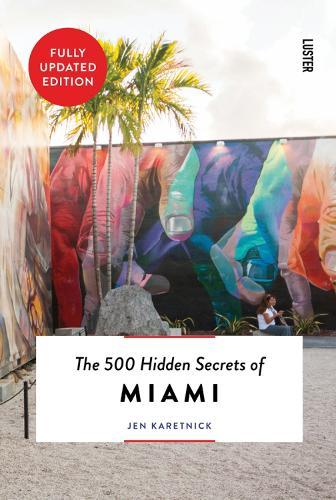 500 Hidden Secrets of Miami