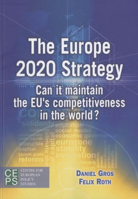Europe 2020 Strategy: Can it Maintain the EU's Competitiveness in the World?