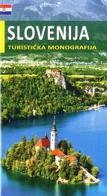 Slovenija – turistična monografija (hrvaški jezik)