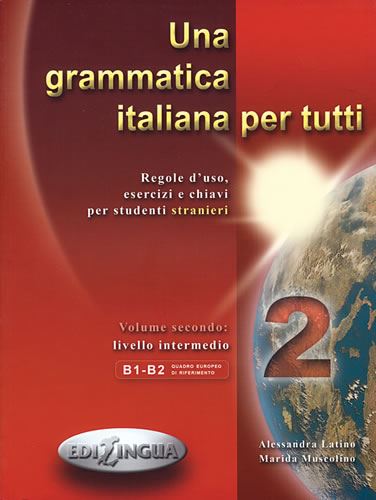 Una Grammatica Italiana per Tutti (A2-evropski jezikovni okvir)