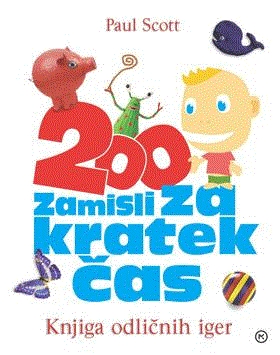 200 ZAMISLI ZA KRATEK ČAS