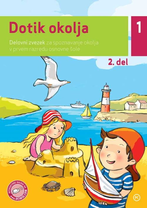 DOTIK OKOLJA 1, 2. del, delovni zvezek za spoznavanje okolja v 1. razredu osnovne šole