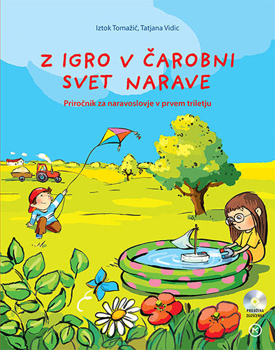 Z igro v čarobni svet narave s CD-jem, priročnik za naravoslovje v prvem triletju