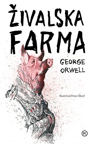 Živalska farma (ilustrirana izdaja)