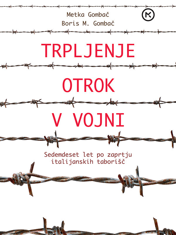 Trpljenje otrok v vojni: Sedemdeset let po zaprtju italijanskih taborišč