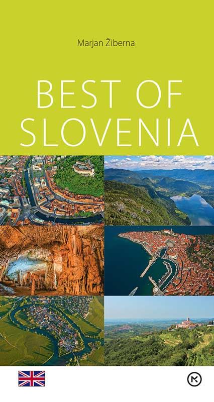 Best of Slovenia (Slovenija - turistični vodnik, angleški jezik)
