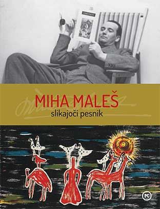 Miha Maleš, slikajoči pesnik