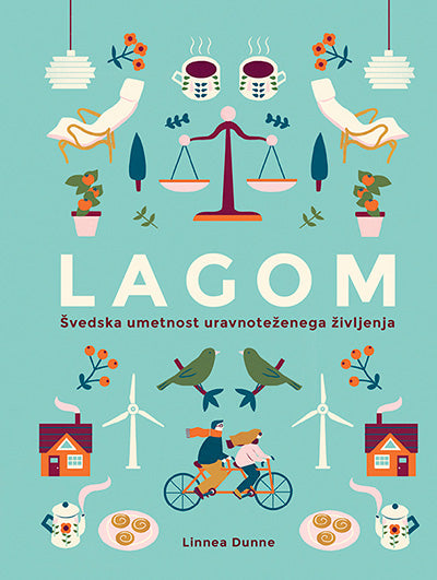 Lagom - Švedska umetnost uravnoteženega življenja