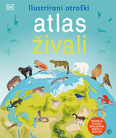 Otroški ilustrirani atlas živali (dodan je plakat zemljevida sveta z živalmi)