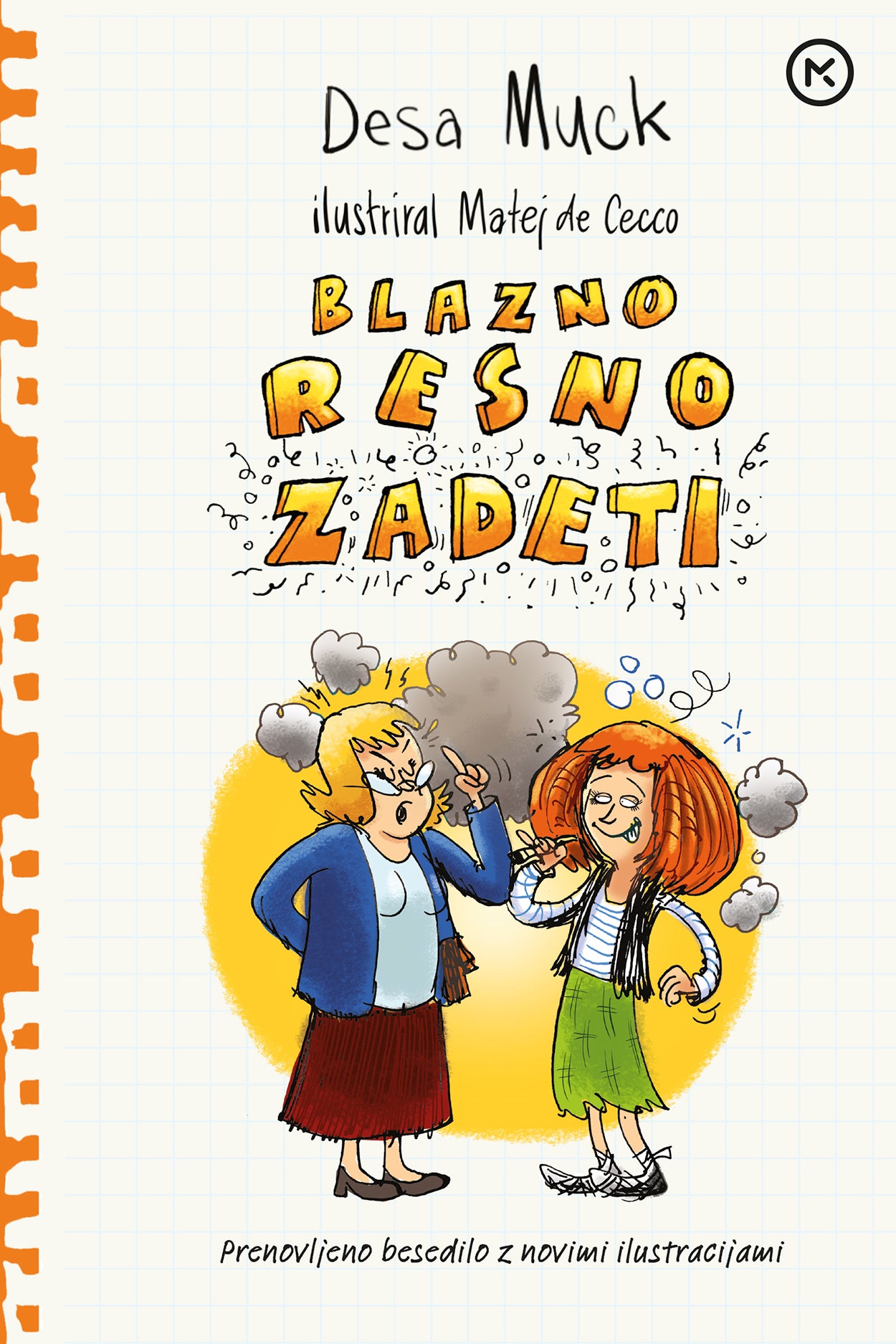 Blazno resno zadeti