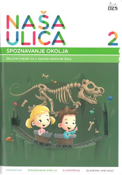 NAŠA ULICA 2/9 - DZ ZA SPOZNAVANJE OKOLJA