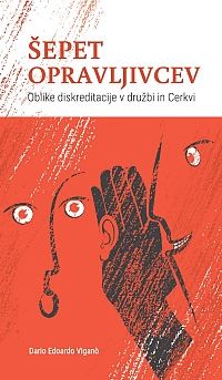 Šepet opravljivcev : oblike diskreditacije v družbi in Cerkvi