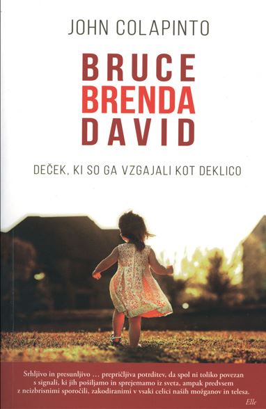 Bruce Brenda David - deček, ki so ga vzgajali kot deklico