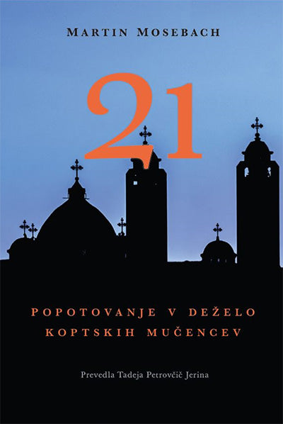 21: popotovanje v deželo koptskih mučencev