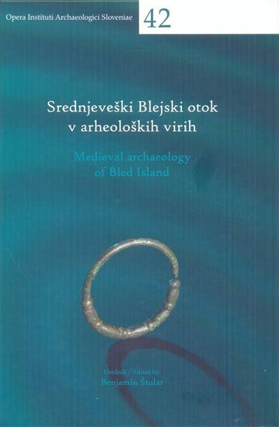 Srednjeveški Blejski otok v arheoloških virih = Medieval archaeology of Bled Island