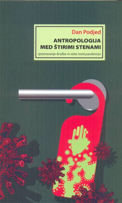 Antropologija med štirimi stenami: spoznavanje družbe in sebe med pandemijo