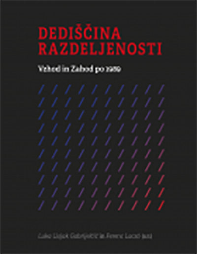 Dediščina razdeljenosti: Vzhod in Zahod po 1989