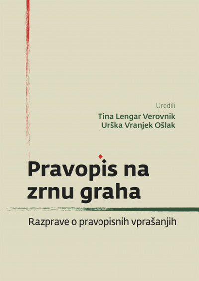 Pravopis na zrnu graha: razprave o pravopisnih vprašanjih