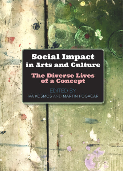Social impact in arts and culture: the diverse lives of a concept