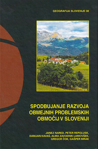 Spodbujanje razvoja obmejnih problemskih območij v Sloveniji