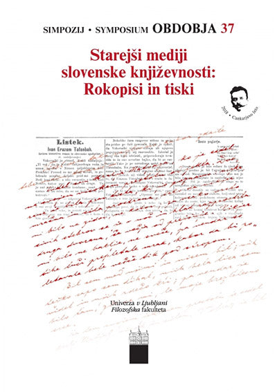 Starejši mediji slovenske književnosti: rokopisi in tiski
