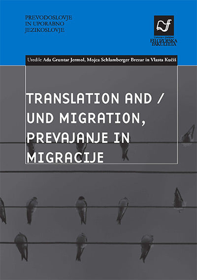 Translation and/und Migration = Prevajanje in migracije