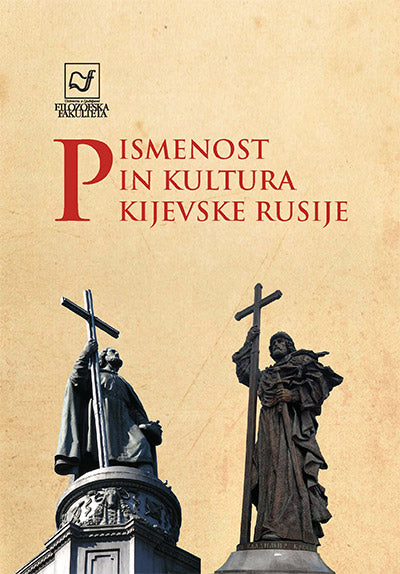 Pismenost in kultura Kijevske Rusije: prevodi in komentarji izbranih tekstov