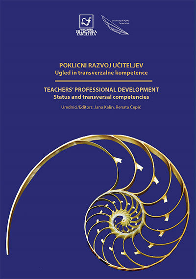 Poklicni razvoj učiteljev: ugled in transverzalne kompetence = Teacher' professional development: status and transversal competencies