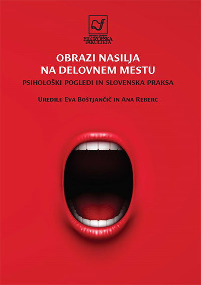 Obrazi nasilja na delovnem mestu: psihološki pogledi in slovenska praksa