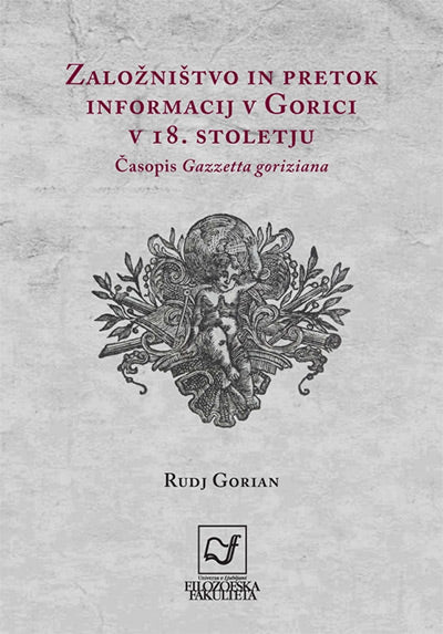 Založništvo in pretok informacij v Gorici v 18. stoletju: časopis Gazzetta goriziana