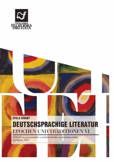 Deutschsprachige Literatur: Epochen und Traditionen VI