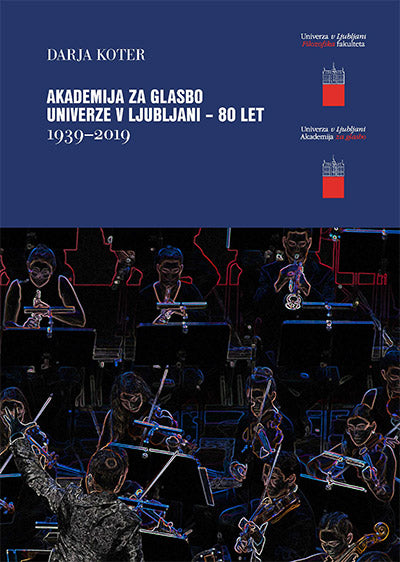 Akademija za glasbo Univerze v Ljubljani - 80 let (1939-2019)